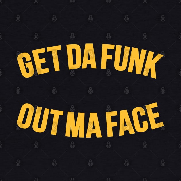 Get Da Funk Out Ma Face - The Johnson Brothers by Boogosh